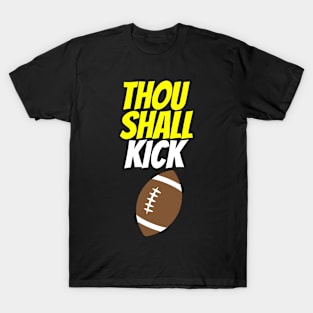 Thou Shall Kick Football T-Shirt